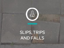 Slips, Trips and Falls